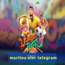 martina olvr telegram